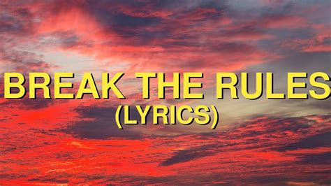 break the rules lyrics